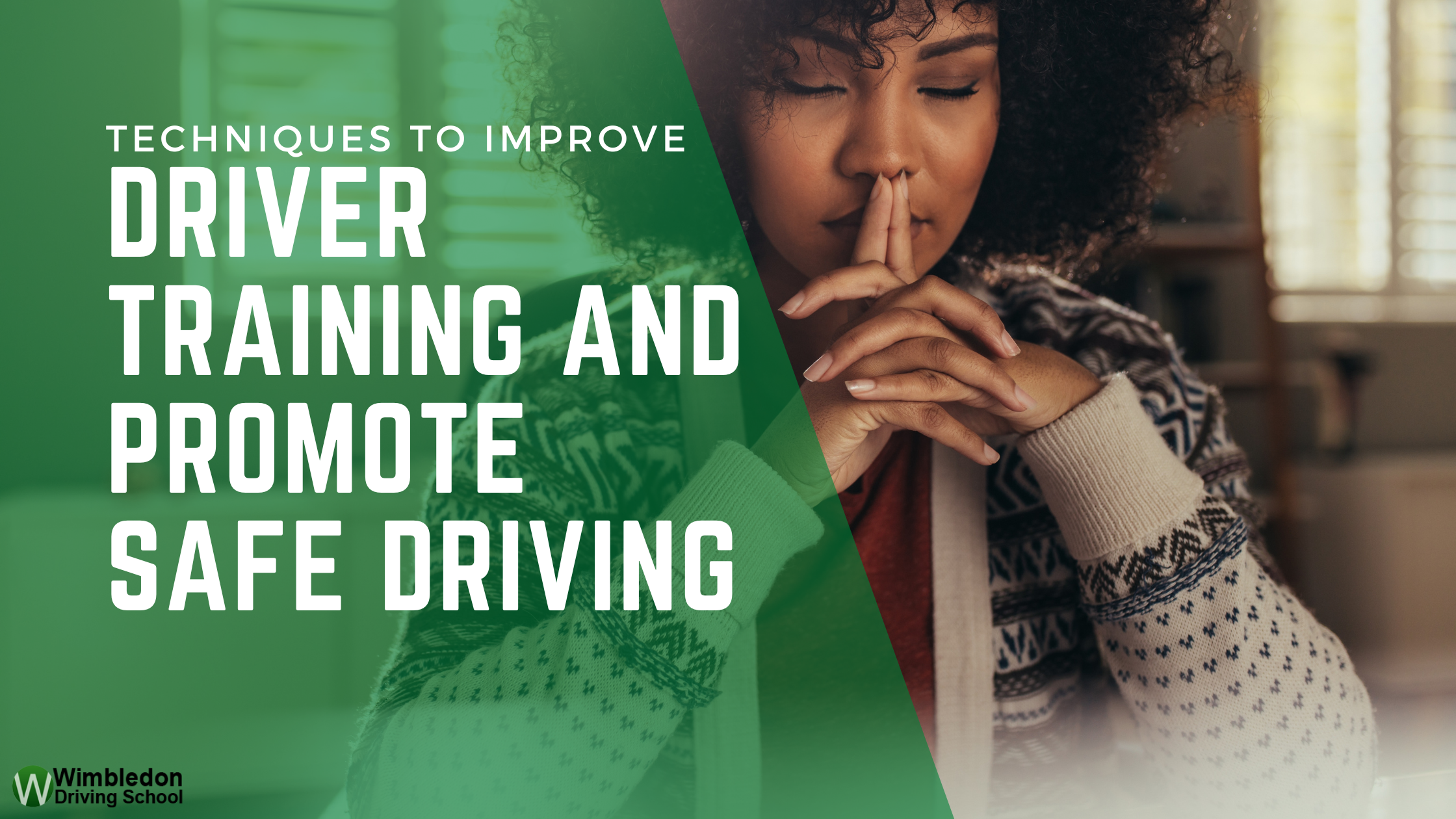 Driver Training and Promote Safe Driving