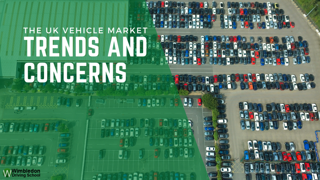 The UK Vehicle Market: Trends and Concerns